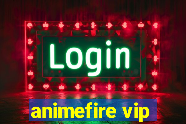 animefire vip